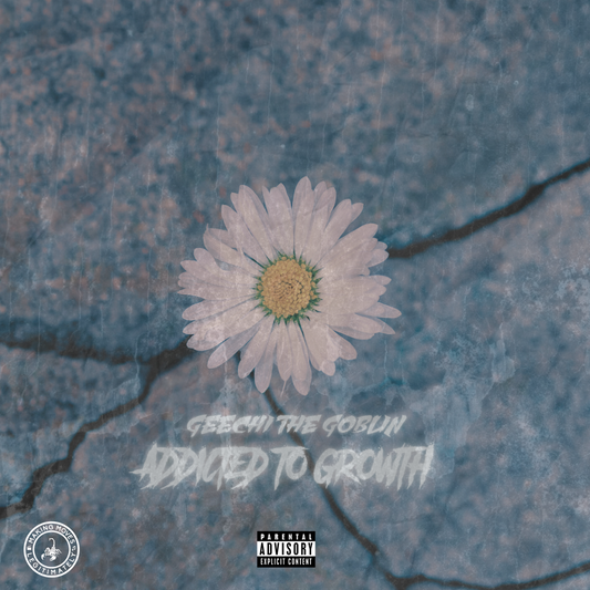 Addicted To Growth (EP) - Geechi The Goblin