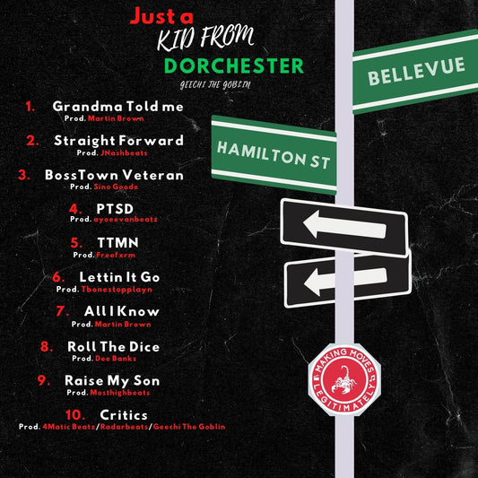 Just A Kid From Dorchester (Album) - Geechi The Goblin