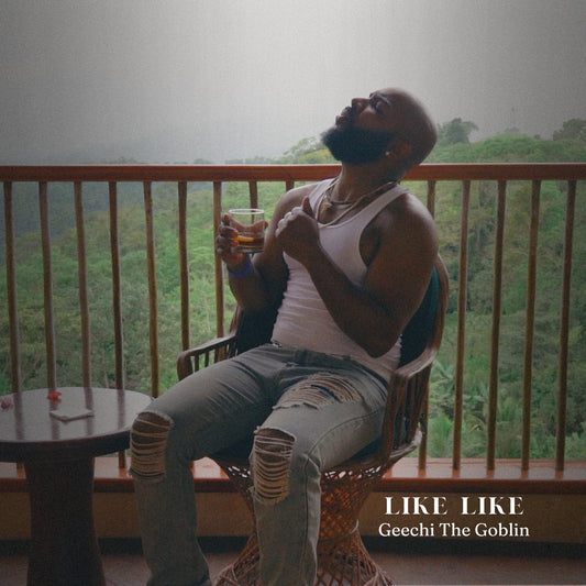 Like Like - Geechi The Goblin