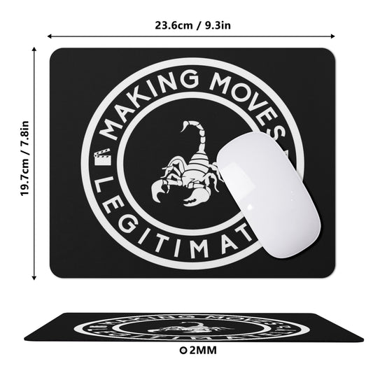 Making Moves Legitimately Mouse Pads